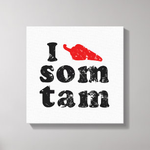 Toile I Love Som Tam Tempi Thai Isan Lao Food
