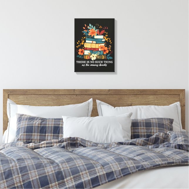 Toile Il n'y a pas trop de livres (Insitu(Chambre))