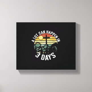 Toile Il Peut Arriver Beaucoup En 3 Jours Jésus Christ J