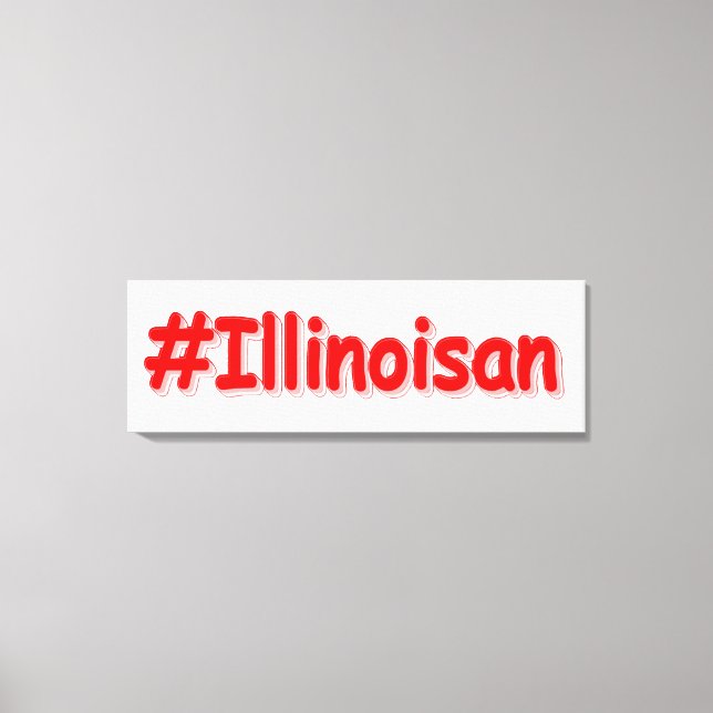 Toile "#Illinoisan " Joli design. Commandez dès maintena (Recto)
