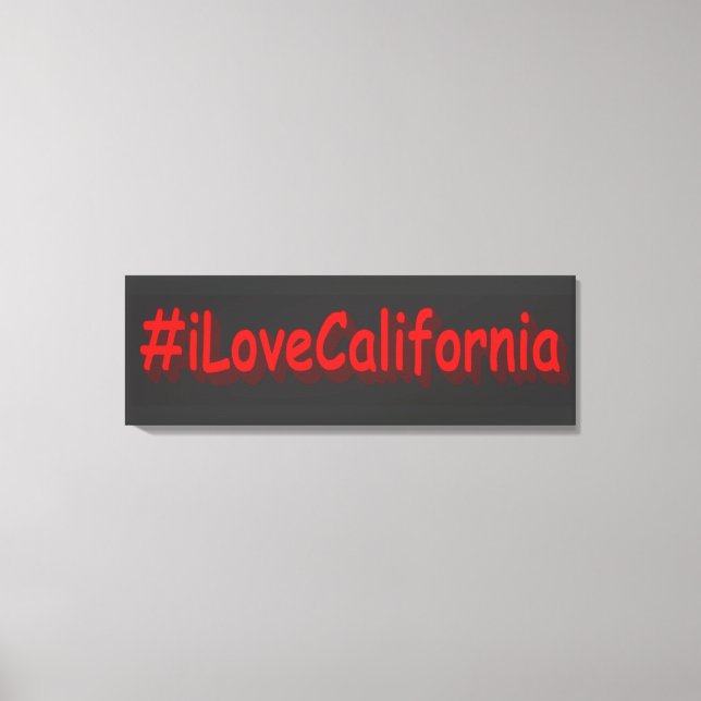 Toile "#iLoveCalifornia " Conception sympa. Commandez dè (Recto)