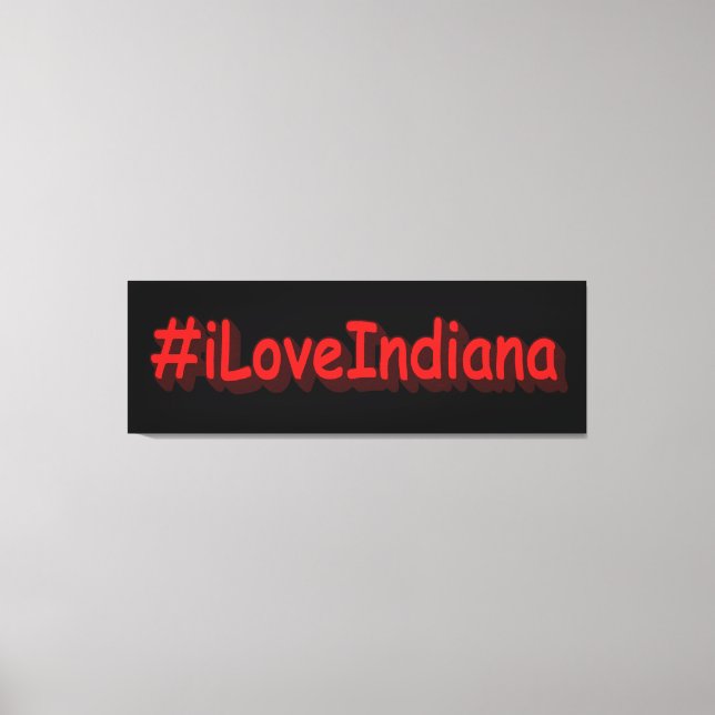 Toile "#iLoveIndiana " Conception sympa. Acheter mainten (Recto)