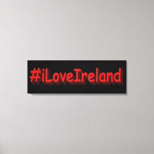 Toile "#iLoveIrelands" Joli design. Acheter maintenant