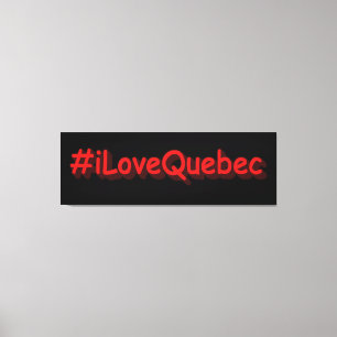 Toile "#iLoveQuebec" Joli design. Commandez dès maintena