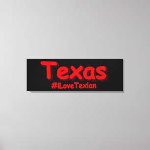 Toile "#iLoveTexian " Joli design. Acheter maintenant