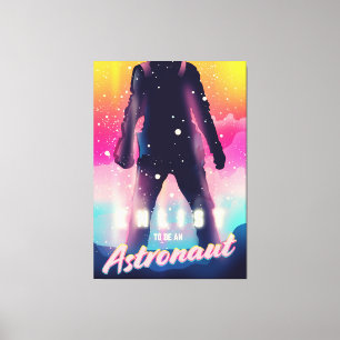 Toile Inscrivez-vous pour être astronaute
