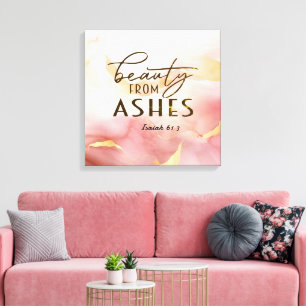 Toile Isaïe 61 3 Beauté de Ashes Bible Verse Rose