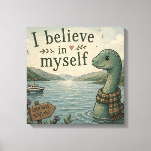 Toile Je crois en moi-même Loch Ness Monster fantaisiste