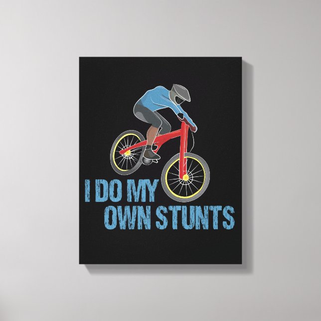 Toile Je Fais Mes Propres Stunts VTT (Recto)