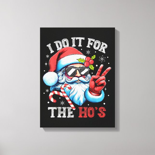 Toile Je le fais pour les Ho's Funny Christmas Santa (Recto)