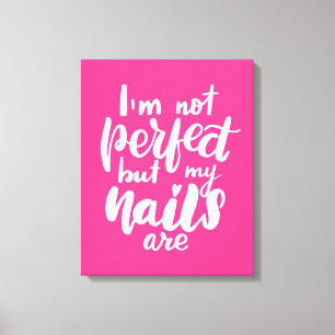 Toile Je ne suis pas parfait mais mes clous sont