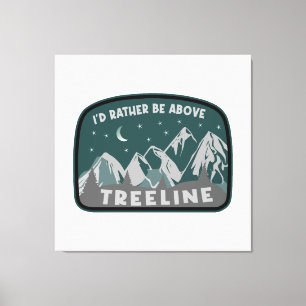 Toile Je préférerais être au-dessus de Treeline