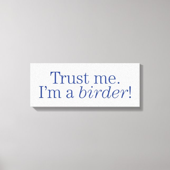 Toile Je suis Birder (Recto)