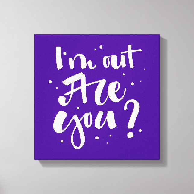 Toile Je suis dehors Es-tu ? (Recto)
