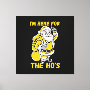 Toile Je suis là pour Ho