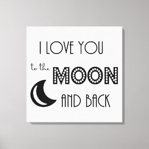 Toile je t'aime jusqu'à la lune et retour noir blanc
