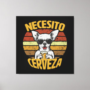 TOILE JE VEUX UNE BIÈRE CHIHUAHUA MIGNONNE
