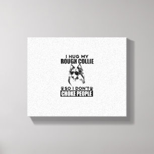 Toile J'Embrasse Mon Collie Brutal Pour Ne Pas Choquer L