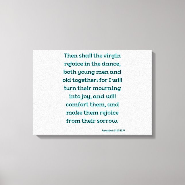 Toile Jérémie 31:13 Bible Verse KJV Wall Art (Recto)