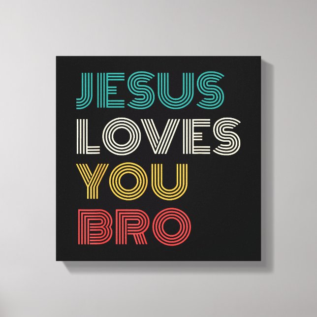 Toile Jésus Vous Aime Bro, Drôle Foi Chrétienne Rétro (Recto)