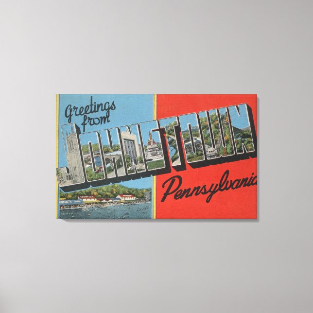 Toile Johnstown, Pennsylvanie - Scènes de grandes lettre (Recto)