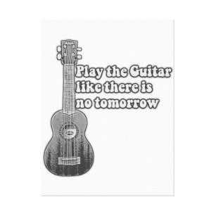 Toile Jouez à la guitare comme il n'y a pas de demain