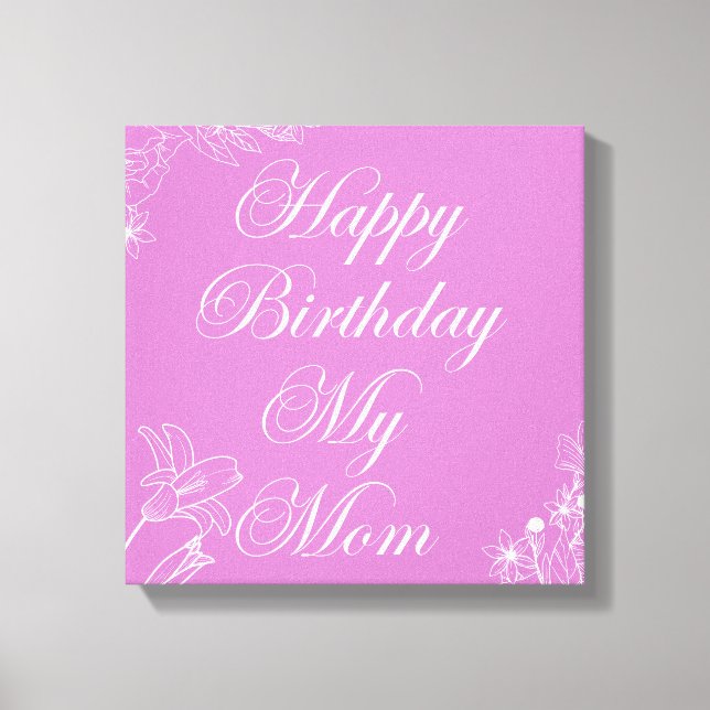 Toile Joyeux anniversaire ma mère (Recto)