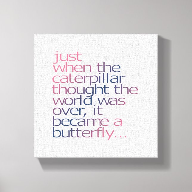 Toile Juste quand la chenille pensait... (Recto)