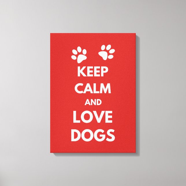 Toile Keep calm and love dogs (Recto)