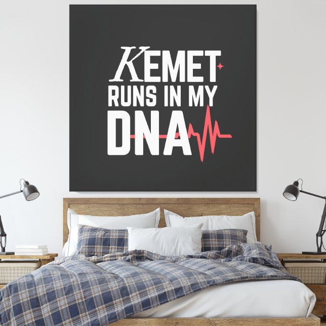 Toile Kemet Runs in My DNA |  (Insitu(Chambre))