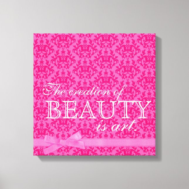 Toile "La création de beauté est de l'art" ruban rose da (Recto)