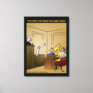 Toile "La paille qui a cassé le dos du chameau"