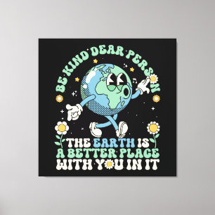 Toile La Terre est un endroit meilleur avec vous dedans