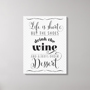 Toile LA VIE EST COURTE typographie moderne motivation g