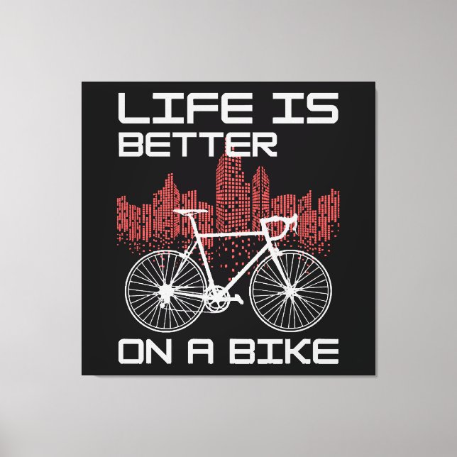 Toile La vie est meilleure à vélo (Recto)