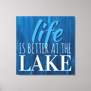 Toile La vie est meilleure au lac, métro Typographie d'a