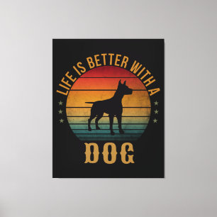 TOILE LA VIE EST MIEUX AVEC UN CHIEN