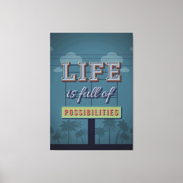 Toile La Vie Est Pleine De Possibilités (Recto)