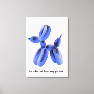 Toile La vie est trop courte pour ne pas remuer la queue