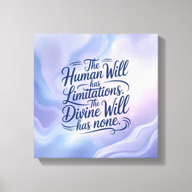 Toile La Volonté Divine n'a Aucune Limitation. Inspirati (Recto)