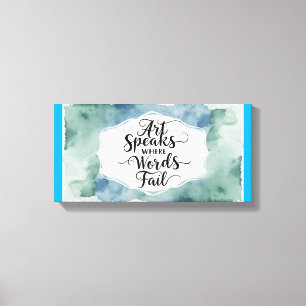 Toile L'art parle où les mots échouent 3