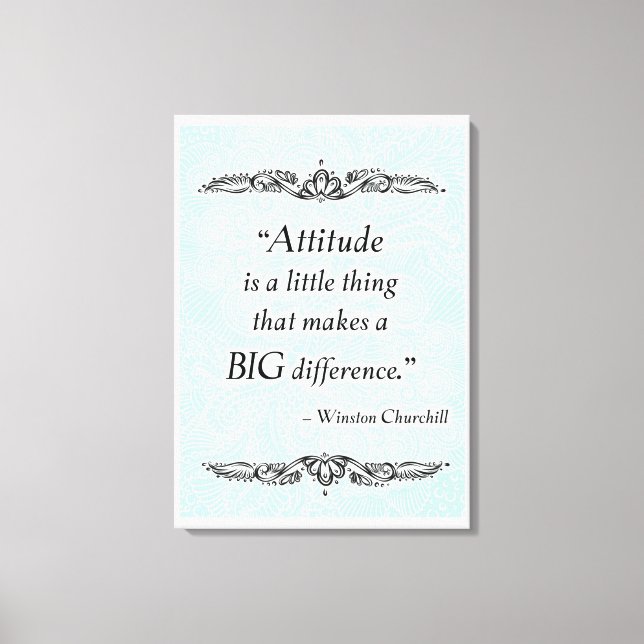 Toile L'attitude est une petite chose - Citation positiv (Recto)