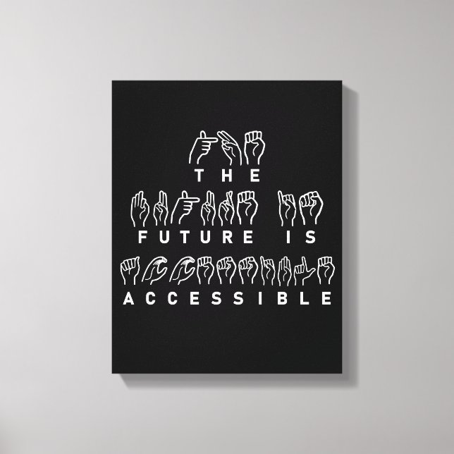Toile L'avenir est accessible ASL Sign Language (Recto)