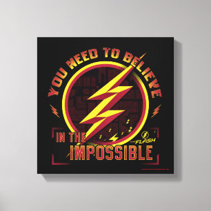 Toile Le Flash Vous Devez Croire En L'Imposable
