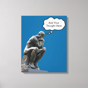 Toile Le Penseur de Rodin - Ajoutez votre pensée personn