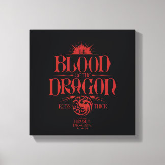 Toile Le sang du dragon tourne épais