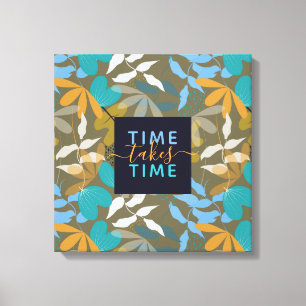 Toile Le temps floral prend TIme Faux Canvas Print