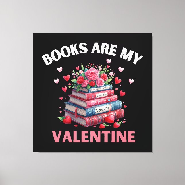 Toile Les livres drôles sont mon Valentin (Recto)