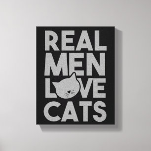 Toile Les vrais hommes aiment les chats