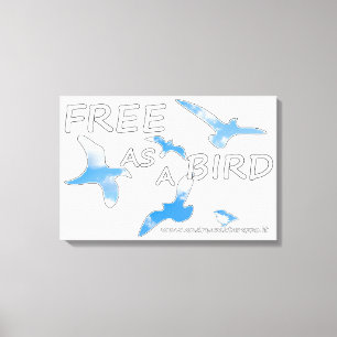 Toile Libre comme un oiseau
